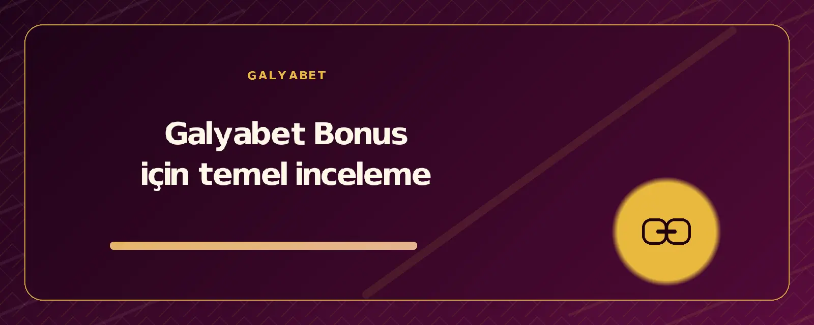 Galyabet Bonus için temel inceleme galyabetguncelgiris.org