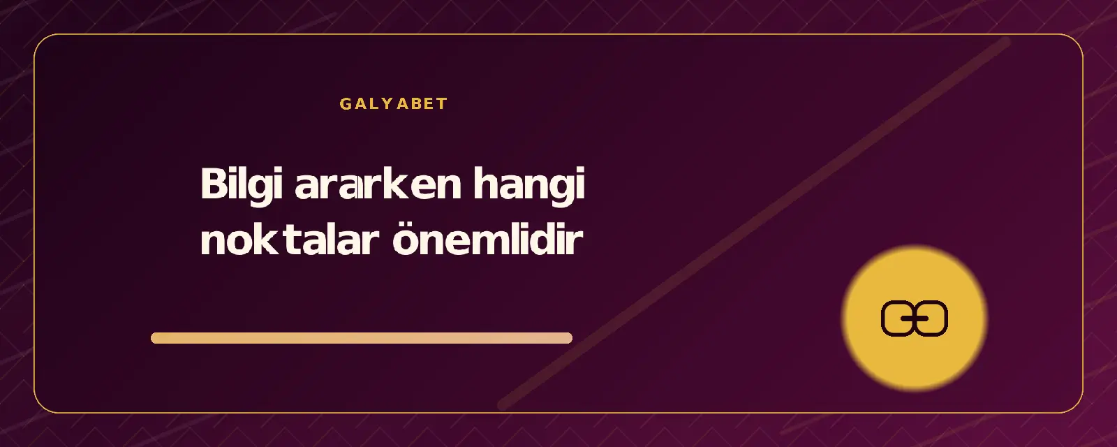 Bilgi ararken hangi noktalar önemlidir galyabetguncelgiris.org